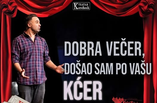 Kerekesh teatar “Dobra večer, došao sam po vašu kćer”
